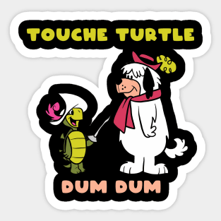 Touche and Dum-Dum Sticker